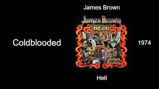 James Brown - Coldblooded - Hell [1974]