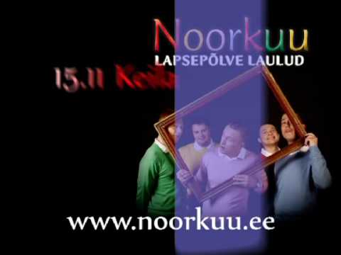 noorkuu lapsepolve laulud