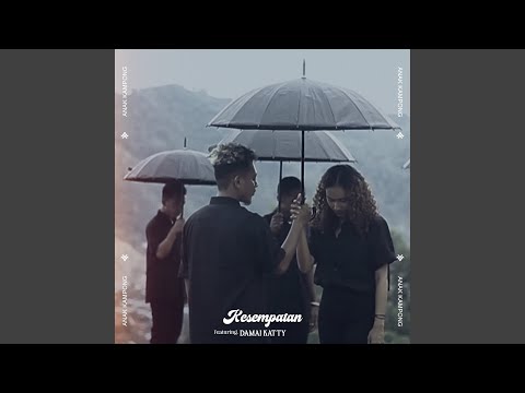 Kesempatan (feat. Damai Katty)