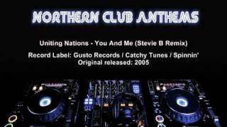Uniting Nations - You And Me (Stevie B Remix)