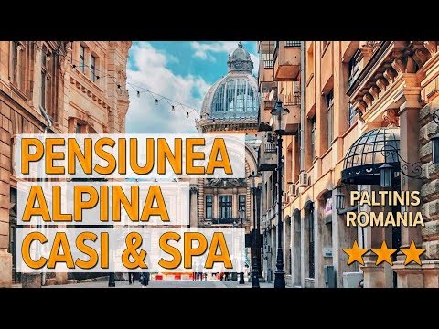Pensiunea Alpina Casi & Spa hotel review | Hotels in Paltinis | Romanian Hotels