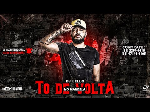 DJ Léllo - To De Volta No Mandela - MC M10