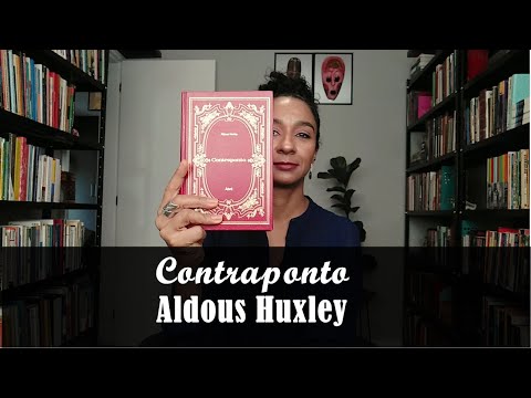 Contraponto (Aldous Huxley) | Carmem Lucia