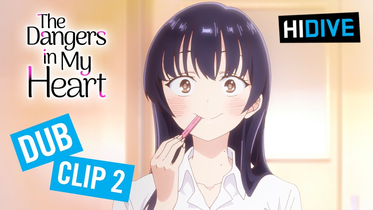 The Dangers in My Heart | Dub Clip 2 | HIDIVE