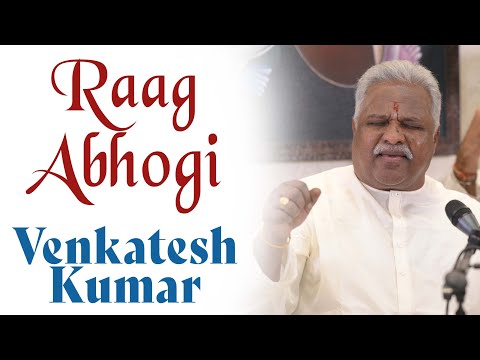 Raag Abhogi | Pt. Venkatesh Kumar — वीडियो थंबनेल