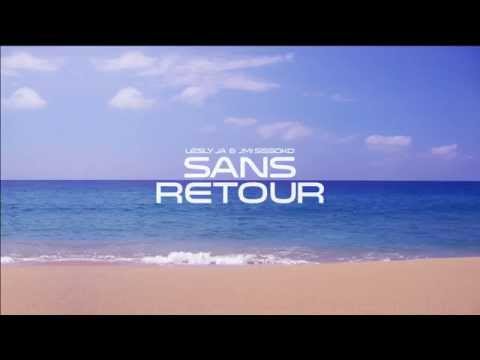 Lesly Ja feat. J.Mi Sissoko - Sans Retour