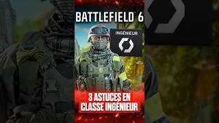 Les 3 Astuces à Connaître sur la Classe Ingénieur de Battlefield 6!