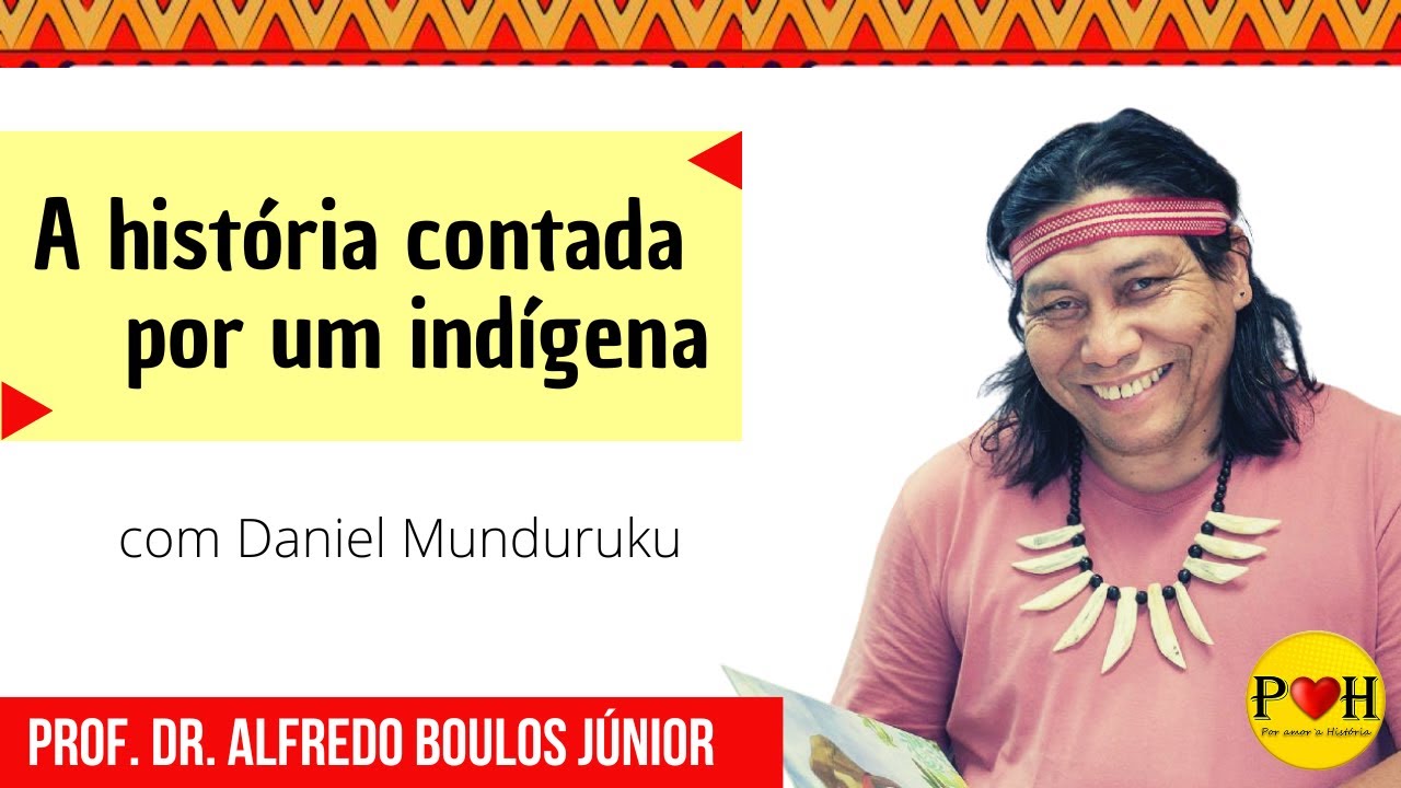 A história contada por um indígena: com Daniel Munduruku