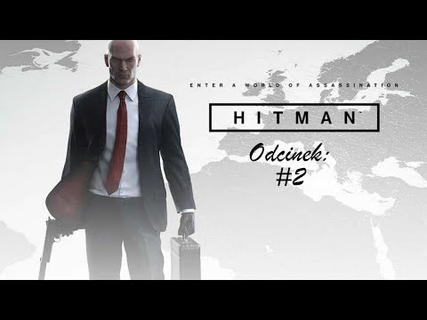 l Zagrajmy w łysego agenta 47 l Hitman 1 2016 l odc #2 l