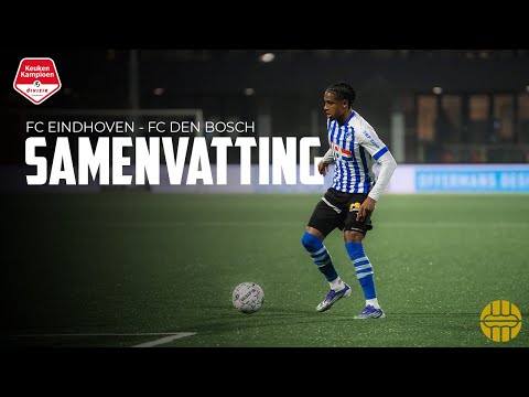 Samenvatting FC Eindhoven - FC Den Bosch | 2025/2026