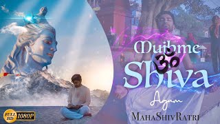 Agam - Mujhme Shiva | Latest Shiv Bhajan | Mahadev | Mahakal | Varanasi