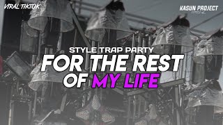 Download lagu DJ FOR THE REST OF MY LIFE - TRAP PARTY FULL BASS TERBARU 2026‼️ mp3