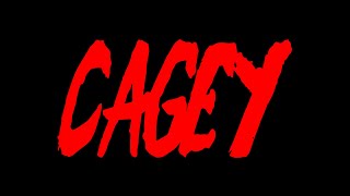 Cagey Official Trailer