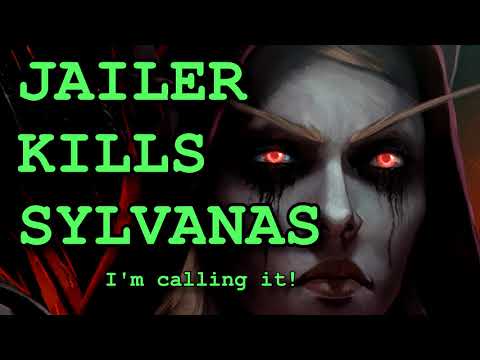 Jailer Kills Sylvanas