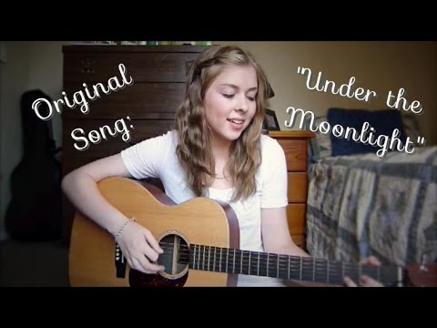 Under the Moonlight - Original Song by Kaitlyn Martin (2014)