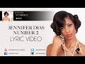 Jennifer Dias - Number 2 - Album #Forte (Lyric Video) 2013