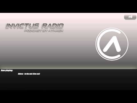Invictus Radio #6 - By Athrex - Live Set