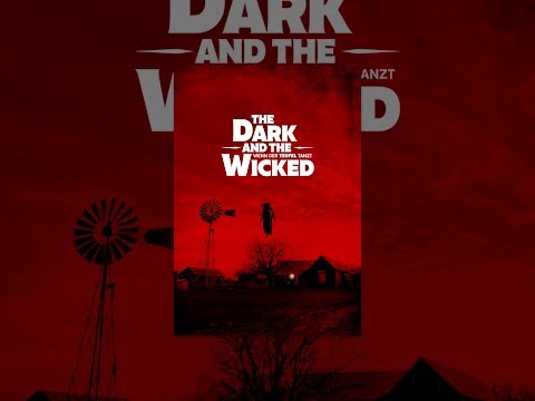 The Dark And The Wicked