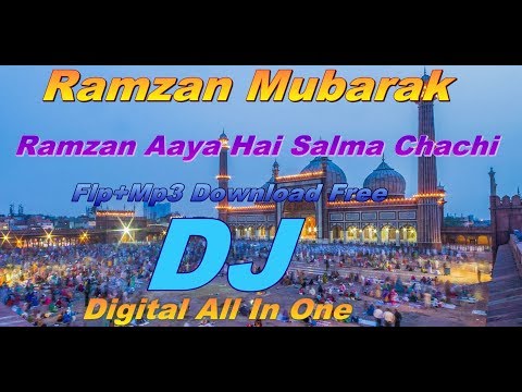 Ramzan Aaya Hai Salma Chachi Flp|Dj Song 2019|Ramzan Dj Song|Dance Mix Song|Dj Ballal Remix