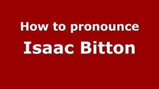 How to pronounce Isaac Bitton