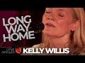 Long Way Home | Kelly Willis