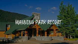 Manning Park Resort Review - Manning Park , Canada