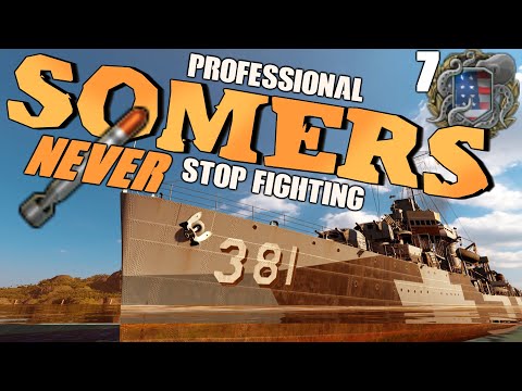 SOMERS | Heavy FIGHTING TILL THE END | WOWS