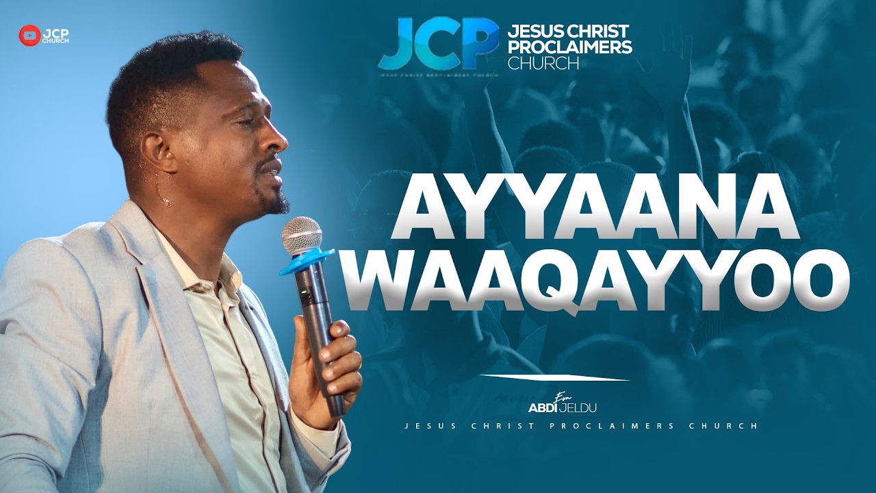 AYYAANA WAAQAYYOO || EVN ||  ABDI JELDU || JCP MULTIMEDIA ||2026