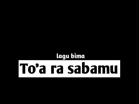 Lagu Bima (TO'A RA SABAMU) "cover" Lasangi || bikin baper😍🥰
