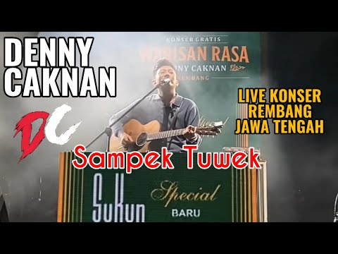 Sampek Tuwek - Denny Caknan Live Konser Rembang Jawa Tengah 