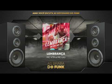MC VTR e MC Liro - LEMBRANÇA