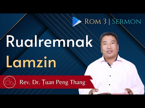 Rualremnak Lamzin - Rev. Dr. Ṭuan Peng Thang