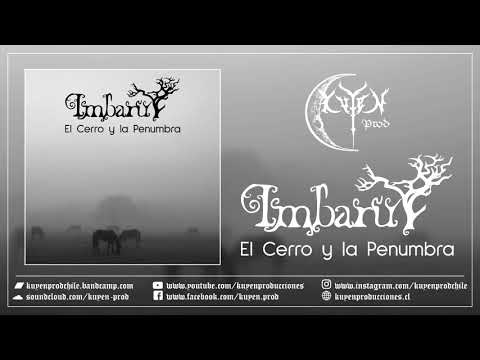 Imbaru - El Cerro Y La Penumbra (Full Album)
