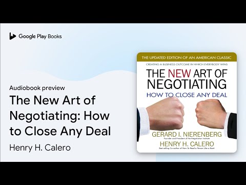 The New Art of Negotiating: How to Close Any… by Henry H. Calero · Audiobook preview