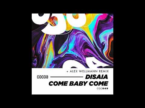 Disaia - Come Baby Come (Original Mix) [COCOA]