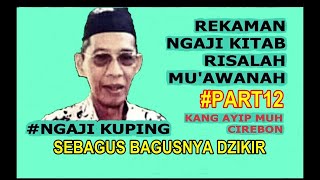 Download lagu REKAMAN NGAJI KITAB RISALAH MU'AWANAH #PART12 - KANG AYIP MUH CIREBON mp3 Download lagu REKAMAN NGAJI KITAB RISALAH MU'AWANAH #PART12 - KANG AYIP MUH CIREBON mp3