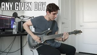 ANY GIVEN DAY |  Savior |  GUITAR COVER (2018)
