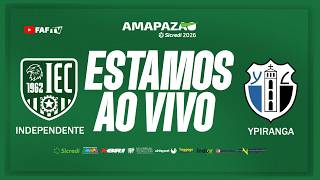 INDEPENDENTE X YPIRANGA | AMAPAZÃO SICREDI 2026 | AO VIVO COM IMAGEM