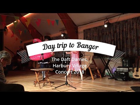 Day trip to Bangor by the Daft Dames