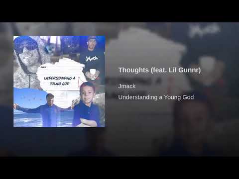 JMack - Thoughts (Feat. Lil Gunnr)
