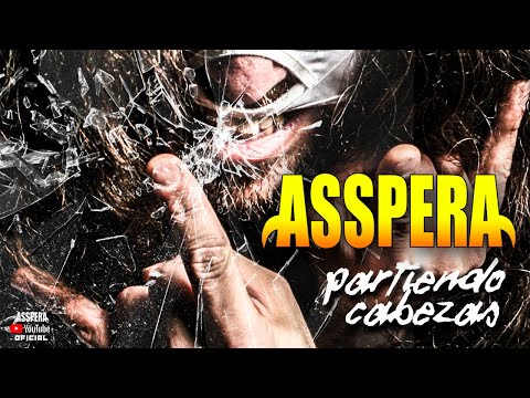 Asspera - Partiendo Cabezas (2010)