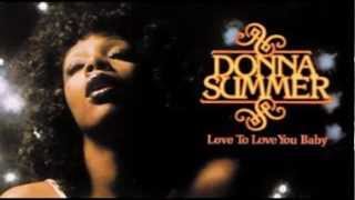 Donna Summer - Love To Love You Baby Come On Over To My Place