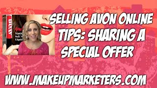 Selling Avon Online Tips: Sharing a Special Offer