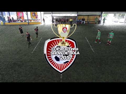 Copa 30Tinha Show de Bola 2017 - Quartas de Final Jogo 3 Armazém 1 x 0 Santa Cruz