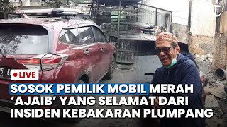 LIVE: Sosok Pemilik Mobil 'Ajaib' yang Selamat, Jokowi Tegur Erick Thohir Soal Insiden Plumpang