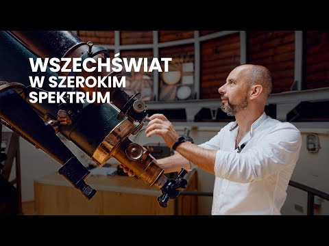 Wszechświat w szerokim spektrum
