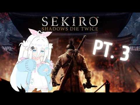 My first Sekiro boss!?【Sekiro BLIND RUN pt.3】