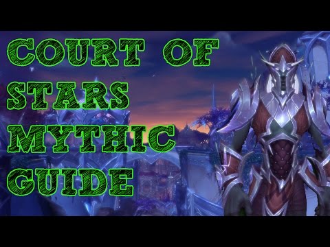 COURT OF STARS MYTHIC GUIDE - BOSSES ONLY + WORLD BOSS