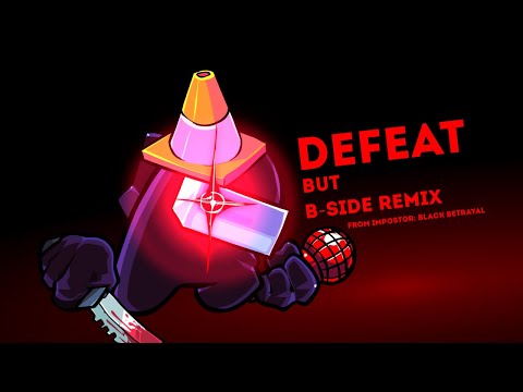 Defeat but B-side remix