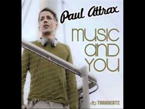 Paul Attrax - Music And You (Official)